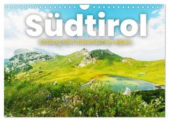 Südtirol - Entlang der italienischen Alpen. (Wandkalender 2025 DIN A4 quer), CALVENDO Monatskalender