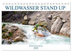 Wildwasser Stand up (Tischkalender 2025 DIN A5 quer), CALVENDO Monatskalender