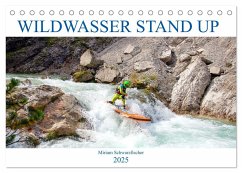 Wildwasser Stand up (Tischkalender 2025 DIN A5 quer), CALVENDO Monatskalender - Calvendo;Schwarzfischer, Miriam