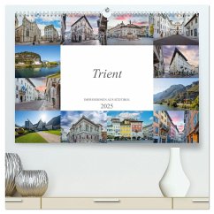 Trient Impressionen aus Südtirol (hochwertiger Premium Wandkalender 2025 DIN A2 quer), Kunstdruck in Hochglanz - Calvendo;Meutzner, Dirk