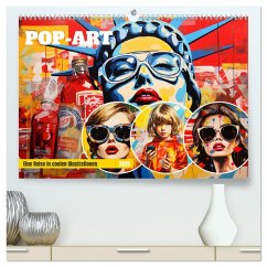 Pop-Art. Eine Reise in coolen Illustrationen (hochwertiger Premium Wandkalender 2025 DIN A2 quer), Kunstdruck in Hochglanz - Calvendo;Hurley, Rose