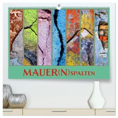 MAUER(N)spalten (hochwertiger Premium Wandkalender 2025 DIN A2 quer), Kunstdruck in Hochglanz