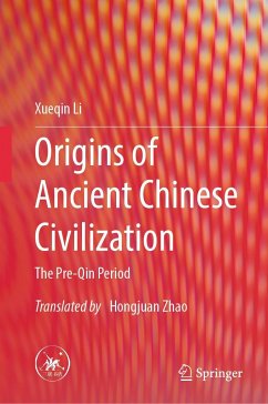Origins of Ancient Chinese Civilization - Li, Xueqin