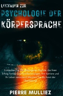 Leitfaden zur Psychologie der Körpersprache - Mulliez, Pierre