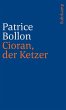 Cioran, der Ketzer - Bild 1