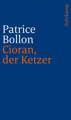 Cioran, der Ketzer - Bollon, Patrice