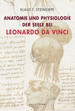 Anatomie und Physiologie der Seele bei Leonardo da Vinci - Steinsiepe, Klaus F.