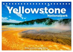 Yellowstone Nationalpark - Eine wundervolle Reise. (Tischkalender 2025 DIN A5 quer), CALVENDO Monatskalender - Calvendo;Scott, M.