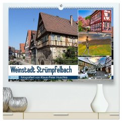 Weinstadt Strümpfelbach (hochwertiger Premium Wandkalender 2025 DIN A2 quer), Kunstdruck in Hochglanz - Calvendo;Huschka, Klaus-Peter