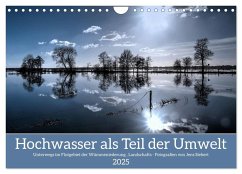 Hochwasser als Teil der Umwelt (Wandkalender 2025 DIN A4 quer), CALVENDO Monatskalender - Calvendo;Siebert, Jens