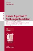 Human Aspects of IT for the Aged Population Human Aspects of IT for the Aged Population