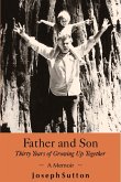 Father and Son: Thirty Years of Growing Up Together (eBook, ePUB)