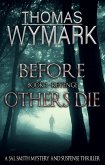 Before Others Die - Book 1 - Revenge (eBook, ePUB) Before Others Die - Book 1 - Revenge (eBook, ePUB)