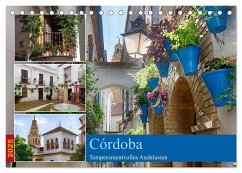 Córdoba -Temperamentvolles Andalusien (Tischkalender 2025 DIN A5 quer), CALVENDO Monatskalender