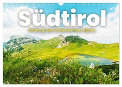 Südtirol - Entlang der italienischen Alpen. (Wandkalender 2025 DIN A3 quer), CALVENDO Monatskalender - Calvendo;SF