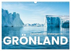 Zwischen den Eisbergen in Grönland (Wandkalender 2025 DIN A3 quer), CALVENDO Monatskalender