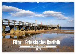 Föhr - Friesische Karibik (Wandkalender 2025 DIN A2 quer), CALVENDO Monatskalender