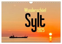 Wunderschön! Sylt 2025 (Wandkalender 2025 DIN A4 quer), CALVENDO Monatskalender