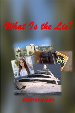 What Is the Lie? (eBook, ePUB) - van, Anthony