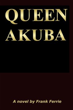 Queen Akuba (eBook, ePUB) - Ferrie, Frank