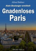 Gnadenloses Paris: Frankreich Krimis (eBook, ePUB)