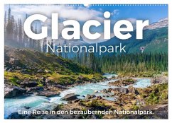Glacier Nationalpark - Eine Reise in den bezaubernden Nationalpark. (Wandkalender 2025 DIN A2 quer), CALVENDO Monatskalender