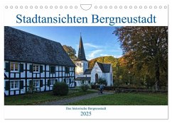 Stadtansichten Bergneustadt (Wandkalender 2025 DIN A4 quer), CALVENDO Monatskalender