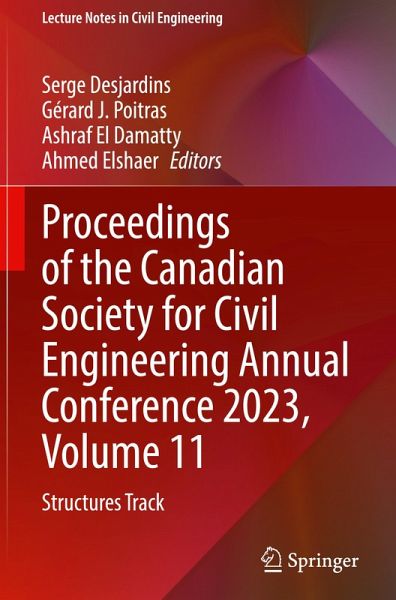 Proceedings of the Canadian Society for Civil Engineering Annual Conference 2023, Volume 11 Proceedings of the Canadian Society for Civil Engineering Annual Conference 2023, Volume 11