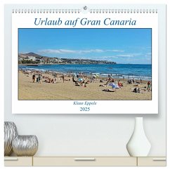 Urlaub auf Gran Canaria (hochwertiger Premium Wandkalender 2025 DIN A2 quer), Kunstdruck in Hochglanz