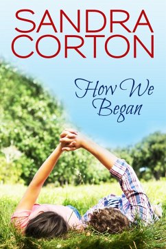 How We Began (eBook, ePUB) - Corton, Sandra