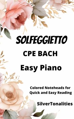 Solfeggietto Easy Piano Sheet Music with Colored Notation (fixed-layout eBook, ePUB) - Bach, CPE; SilverTonalities