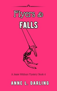 Flyers & Falls: A Jessie Witthun Mystery, Book 4 (Jessie Witthun Mysteries, #4) (eBook, ePUB) - Darling, Anne L.