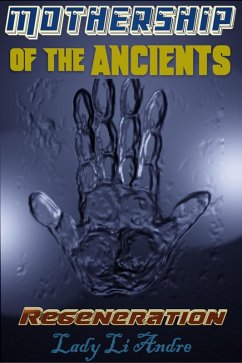 Cover Mothership of the Ancients: Regeneration (eBook, ePUB)