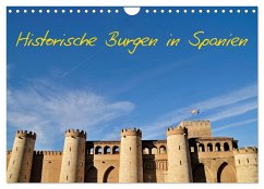 Historische Burgen in Spanien (Wandkalender 2025 DIN A4 quer), CALVENDO Monatskalender - Calvendo;insideportugal