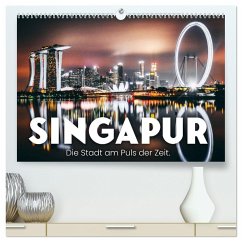 Singapur - Die Stadt am Puls der Zeit. (hochwertiger Premium Wandkalender 2025 DIN A2 quer), Kunstdruck in Hochglanz