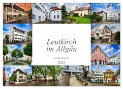 Leutkirch im Allgäu Impressionen (Wandkalender 2025 DIN A3 quer), CALVENDO Monatskalender - Calvendo;Meutzner, Dirk