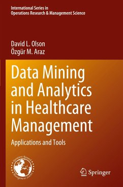 Data Mining and Analytics in Healthcare Management - Olson, David L.;Araz, Özgür M.