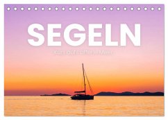 Segeln - Kurs aufs offene Meer. (Tischkalender 2025 DIN A5 quer), CALVENDO Monatskalender