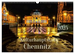 Kulturhauptstadt Chemnitz (Wandkalender 2025 DIN A3 quer), CALVENDO Monatskalender - Calvendo;Rogalski, Solveig