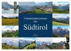 Urlaubsimpressionen aus Südtirol (Wandkalender 2025 DIN A2 quer), CALVENDO Monatskalender