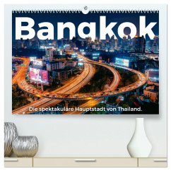 Bangkok - Die spektakuläre Hauptstadt von Thailand. (hochwertiger Premium Wandkalender 2025 DIN A2 quer), Kunstdruck in Hochglanz - Calvendo;Scott, M.