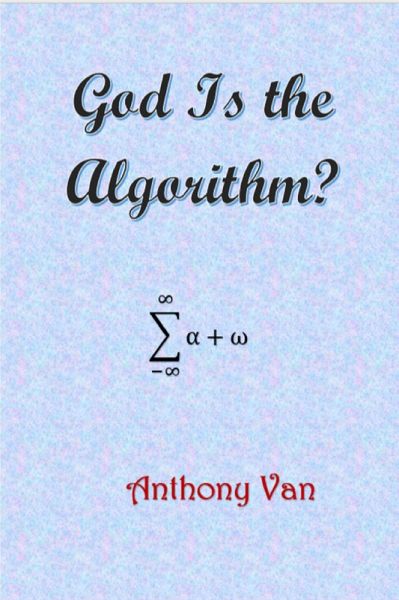 God Is the Algorithm (eBook, ePUB) God Is the Algorithm (eBook, ePUB)