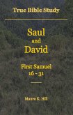 True Bible Study - Saul and David First Samuel 16-31 (eBook, ePUB)