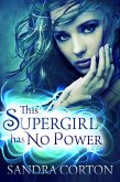 This Supergirl Has No Powers (eBook, ePUB)