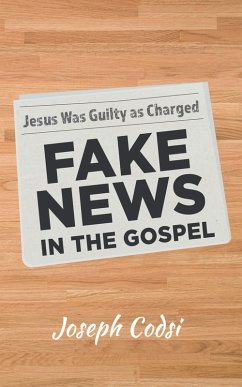 Fake News in the Gospel (eBook, ePUB)