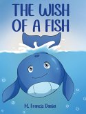The Wish Of A Fish (eBook, ePUB)