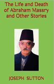The Life and Death of Abraham Massry and Other Stories (eBook, ePUB) The Life and Death of Abraham Massry and Other Stories (eBook, ePUB)