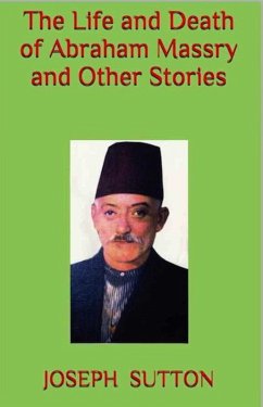 Cover The Life and Death of Abraham Massry and Other Stories (eBook, ePUB)