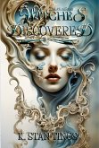 Witches Discovered: An Epic Coming-Of-Age Fantasy (Realm of Bennington, #6) (eBook, ePUB) Witches Discovered: An Epic Coming-Of-Age Fantasy (Realm of Bennington, #6) (eBook, ePUB)