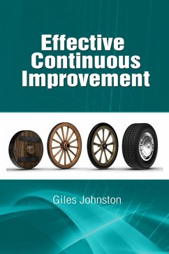 Effective Continuous Improvement (eBook, ePUB) - Johnston, Giles